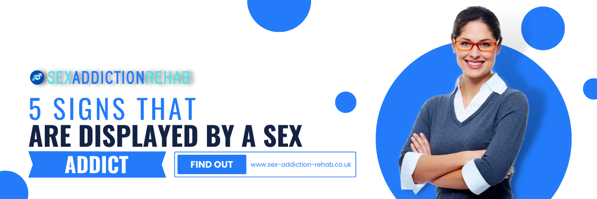 Signs of a Sex Addict in West Sussex